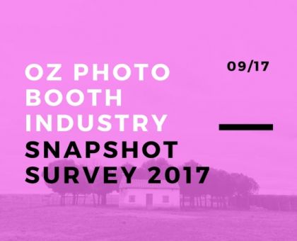 Oz Photo Booth Industry Snapshot 2017 Pt 1
