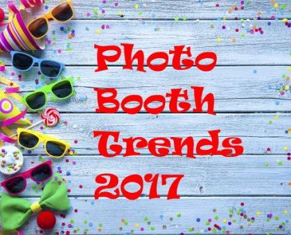 2017 Latest Photo Booth Trends